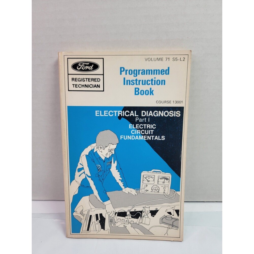 1970 Ford Electrical Diagnosis Part I Circuit Fundamentals Technician Manual